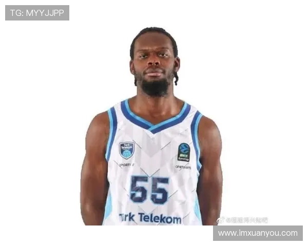 福建队即将签约法国中锋约安马昆杜助力新赛季冲击佳绩